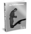 No Half Measures